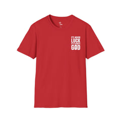 Faith 'It’s Never Luck, It’s Always God' T-Shirt — Level Up Living