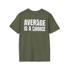 Level Up Living T‑Shirt — "Average Is a Choice" Motivational Tee