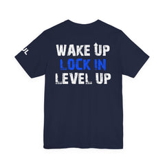 Level Up Living Tee — "Wake Up Lock In Level Up" Athletic Motivational T-Shirt