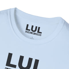 LUL "Level Up Living" Tee — Motivational Minimalist Graphic T-Shirt
