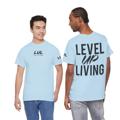 Level Up Living T-Shirt — Motivational Graphic Tee