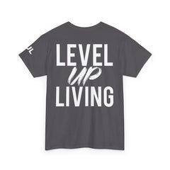 Level Up Living T-Shirt — Motivational Graphic Tee