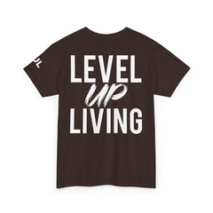 Level Up Living T-Shirt — Motivational Graphic Tee