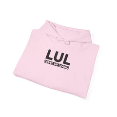 Built For More Hoodie — LUL "Level Up Living" Motivational Pullover