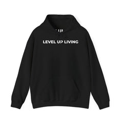 Level Up Living Hoodie — Motivational Pullover for Personal Growth