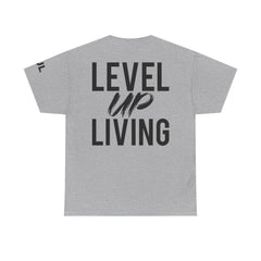 Level Up Living T-Shirt — Motivational Graphic Tee