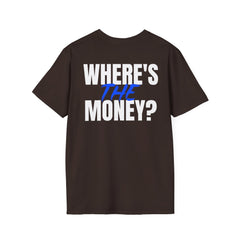 Team Moxie "Where's the Money" T-Shirt