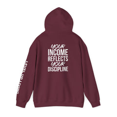 Level Up Living Hoodie – “Income Reflects Your Discipline” Motivational Pullover