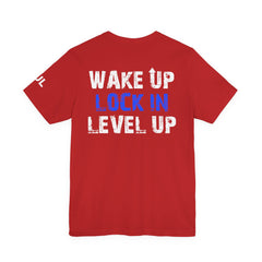 Level Up Living Tee — "Wake Up Lock In Level Up" Athletic Motivational T-Shirt