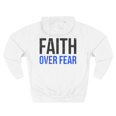 Faith Over Fear Hoodie — Inspirational Christian Pullover