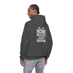Level Up Living Hoodie – “Income Reflects Your Discipline” Motivational Pullover