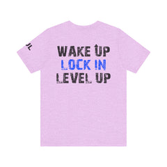 Level Up Living Tee — "Wake Up Lock In Level Up" Athletic Motivational T-Shirt