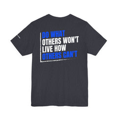 Entrepreneur 'Do What Others Won't, Live How Others Can't' T-Shirt — Level Up Living