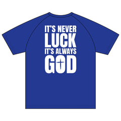 Christian Raglan T-Shirt — "It's Never Luck, It's Always God" Cross Tee