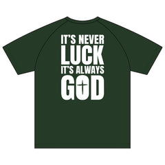 Christian Raglan T-Shirt — "It's Never Luck, It's Always God" Cross Tee