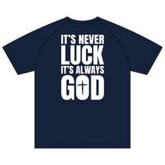 Christian Raglan T-Shirt — "It's Never Luck, It's Always God" Cross Tee