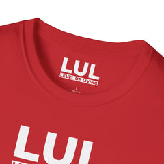 LUL "Level Up Living" Tee — Motivational Minimalist Graphic T-Shirt