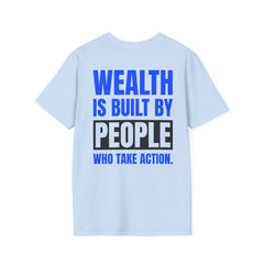 Level Up Living Entrepreneur T-Shirt — "Wealth Is Built By People Who Take Action"