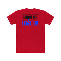 Show Up. Level Up. Tee — Motivational Graphic T-Shirt