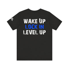 Level Up Living Tee — "Wake Up Lock In Level Up" Athletic Motivational T-Shirt