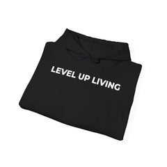 Level Up Living Hoodie — Motivational Pullover for Personal Growth