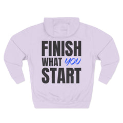 Motivational Hoodie — “Finish What You Start” Fleece Pullover
