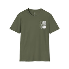 Faith 'It’s Never Luck, It’s Always God' T-Shirt — Level Up Living