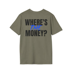 Team Moxie "Where's the Money" T-Shirt