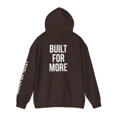 Built For More Hoodie — LUL "Level Up Living" Motivational Pullover