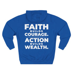 Faith Build Courage Fleece Hoodie — Inspirational Three-Panel Pullover