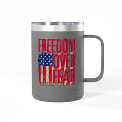 Freedom Over Fear 15oz Travel Mug Tumbler