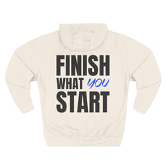 Motivational Hoodie — “Finish What You Start” Fleece Pullover