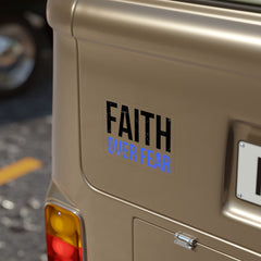 Faith Over Fear Sticker — Die-Cut Transparent Outdoor Decal