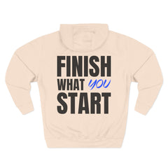 Motivational Hoodie — “Finish What You Start” Fleece Pullover