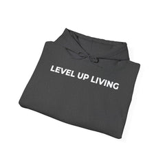 Level Up Living Hoodie — Motivational Pullover for Personal Growth