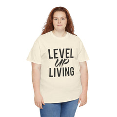 Level Up Living T‑Shirt — "Live It. Don't Talk It." Motivational Graphic Tee
