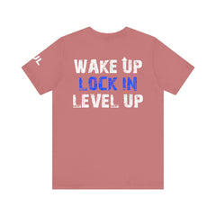 Level Up Living Tee — "Wake Up Lock In Level Up" Athletic Motivational T-Shirt