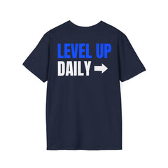 Level Up Daily Graphic T-Shirt — "Level Up Daily / Everyday / Level Up Living" Motivational Tee
