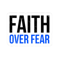 Faith Over Fear Kiss-Cut Sticker — Bold Inspirational Decal for Laptops, Water Bottles & Journals