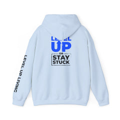 Level Up Hoodie — "Level Up or Stay Stuck" Motivational Pullover