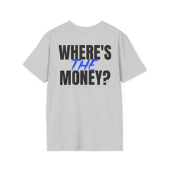 Team Moxie "Where's the Money" T-Shirt