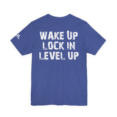 Level Up Living Tee — "Wake Up Lock In Level Up" Athletic Motivational T-Shirt