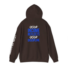Level Up Living Hoodie – “Income Reflects Your Discipline” Motivational Pullover