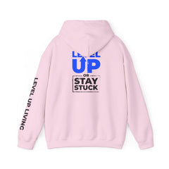 Level Up Hoodie — "Level Up or Stay Stuck" Motivational Pullover
