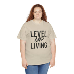 Level Up Living T‑Shirt — "Live It. Don't Talk It." Motivational Graphic Tee