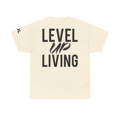Level Up Living T-Shirt — Motivational Graphic Tee