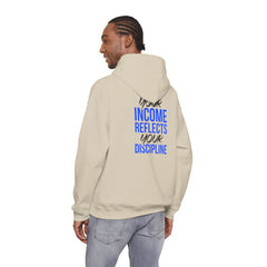 Level Up Living Hoodie – “Income Reflects Your Discipline” Motivational Pullover