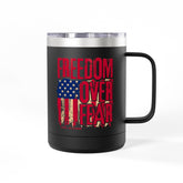 Freedom Over Fear 15oz Travel Mug Tumbler