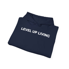 Level Up Living Hoodie — Motivational Pullover for Personal Growth