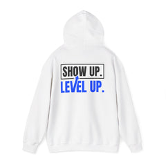 Level Up Hoodie — "Show Up. Level Up." Motivational Graphic Hoodie